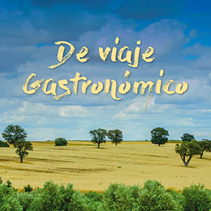 Las Terceras Boletín - De viaje gastronomico